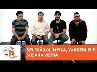 Arquibancada JP #14 - Seleção Olímpica, Vanderlei Cordeiro e Susana Vieira