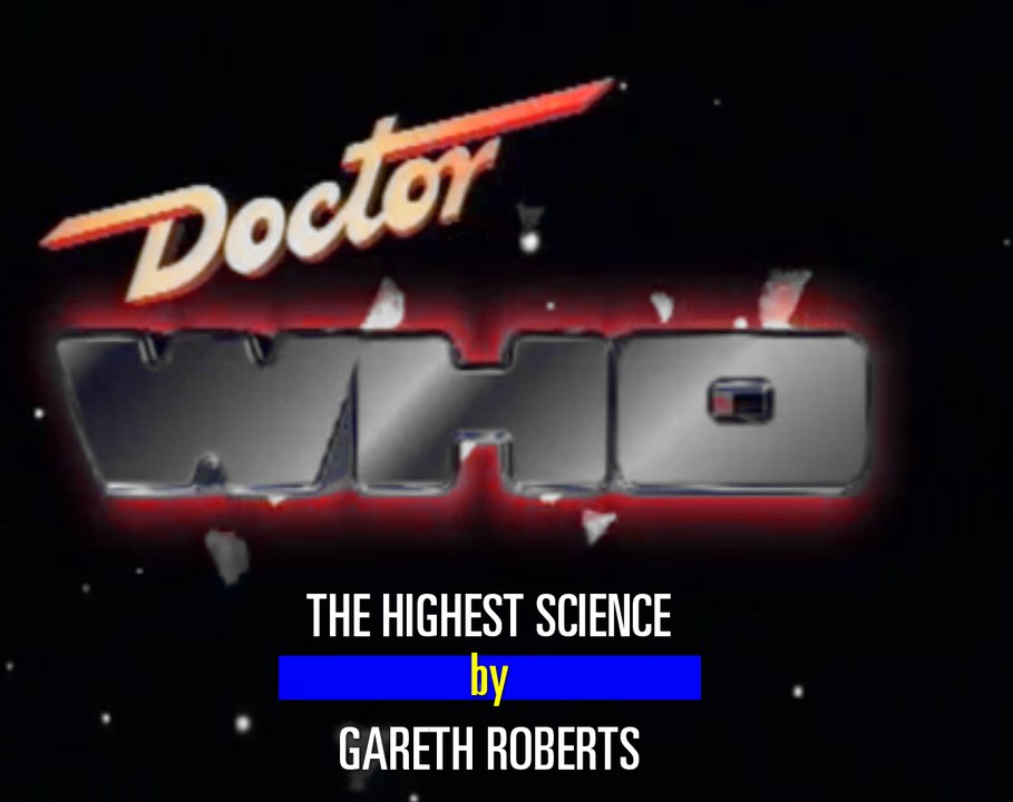Doctor Who - The Highest Science - What If Opening & Closing Credits
