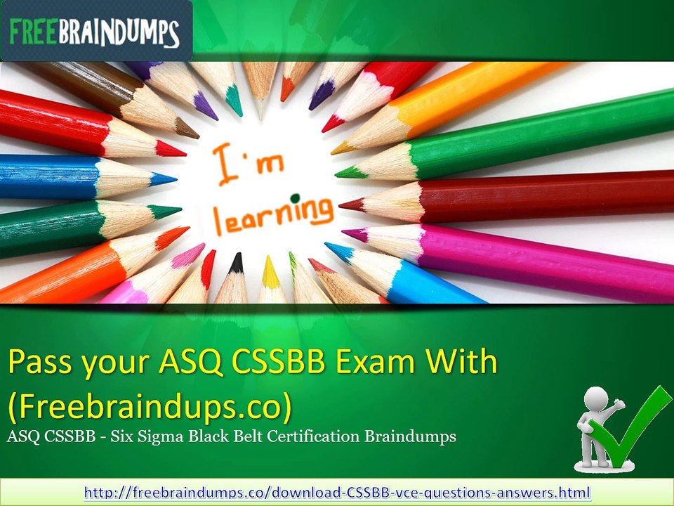 Pass your ASQ CSSBB Exam With Dumps