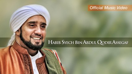 Habib Syech Bin Abdul Qodir Assegaf - Allahu Allah (Official Music Video)