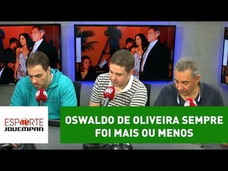 "Sempre achei o Oswaldo mais ou menos", diz Spimpolo