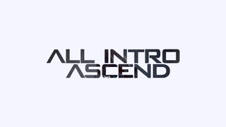 ALL INTRO ASCEND BATTLEFIELD