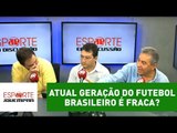 Afinal? A atual geração do futebol brasileiro é fraca?