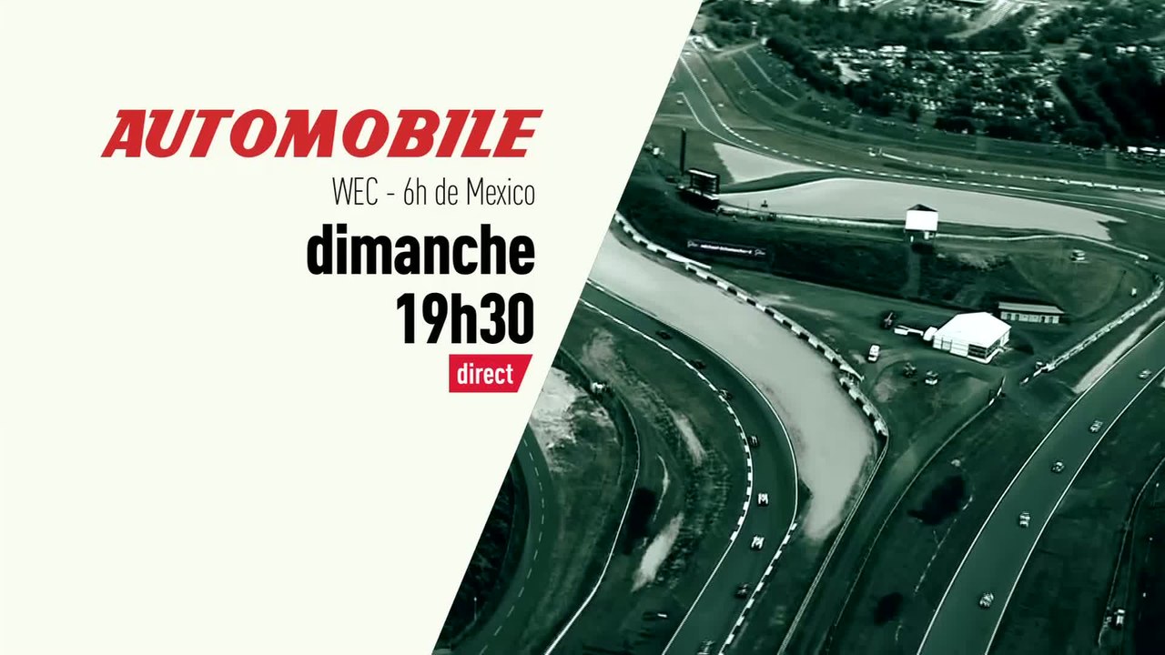 WEC - Championnat du Monde d'Endurance : Championnat du Monde WEC 6h de Mexico bande annonce