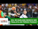 É justo que o gol de Marlone seja finalista do Prêmio Puskás?