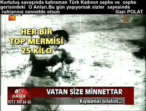 Kurtuluş Savaşında Kadınlarımız Cephe gerisi ve cephedeki O anlar