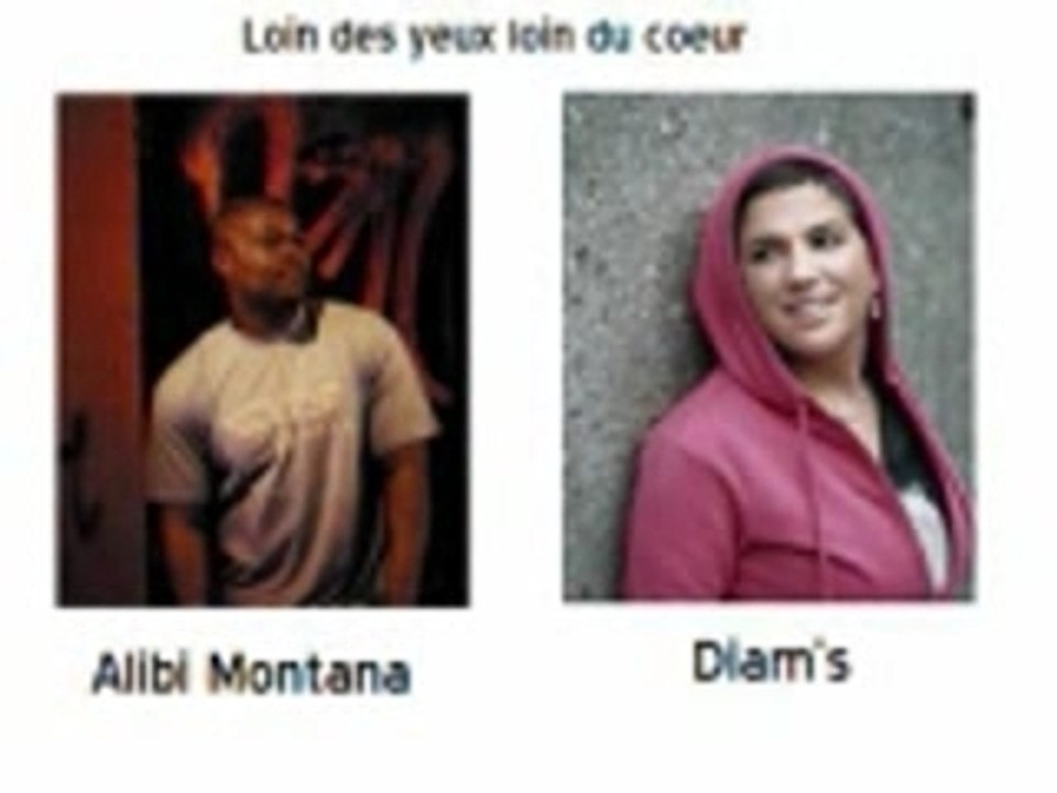Alibi montana (feat Diam's) "loin des yeux loin du coeur"