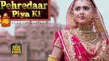 Pehredaar Piya Ki - 31st August 2017 _ Upcoming Twist _ Sony Tv Pehredar Piya Ki
