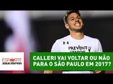 E aí? Calleri vai voltar ou não para o São Paulo em 2017?