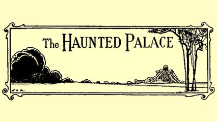 "The Haunted Palace" by Edgar Allan Poe (read by John Burlinson)