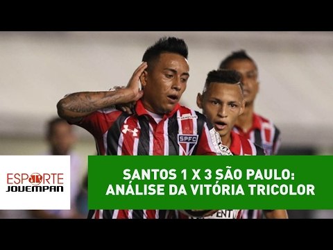 Santos 1 x 3 São Paulo: análise da vitória tricolor na Vila Belmiro