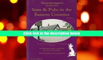 [PDF] [Free] Trencherman s Recommended Inns and Pubs in the Eastern Counties (Trencherman s