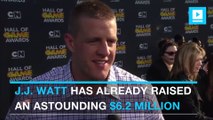 J.J. Watt raises $10 M in five days for Hurricane Harvey relief