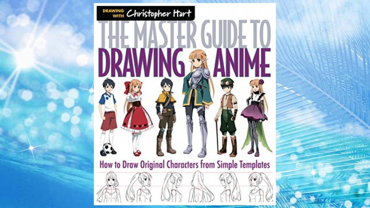 Download PDF The Master Guide to Drawing Anime: How to Draw Original Characters from Simple Templates FREE
