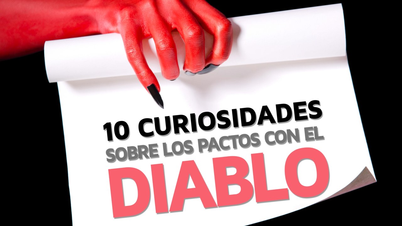 10 Curiosidades sobre los Pactos con el Diablo 