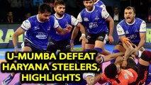 PKL 2017: U Mumba crush Haryana Steelers 38-32, Highlights | Oneindia News