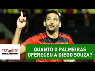 Exclusivo! Saiba o quanto o Verdão ofereceu a Diego Souza!