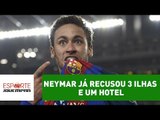 Quê?? Neymar já recusou 3 ilhas e um hotel oferecidos pelo PSG!