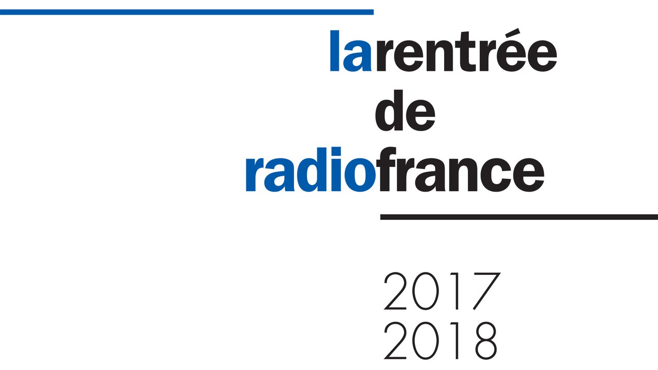 L'intégrale de la conférence de presse - Rentrée de Radio France 2017-2018