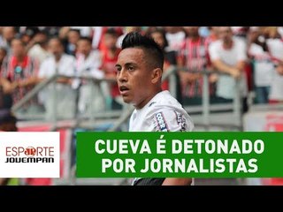 Cueva é DETONADO por jornalistas: "é um morto!"