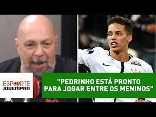 "Pedrinho está pronto para jogar entre os meninos", analisa Nilson
