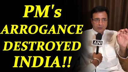 Video herunterladen: Demonetisation failure: PM's arrogance wrecked India economy, says Surjewala | Oneindia News