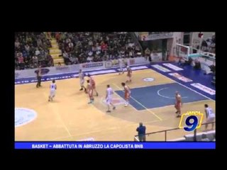 Basket | Abbattuta in Abbruzzo la Capolista BNB