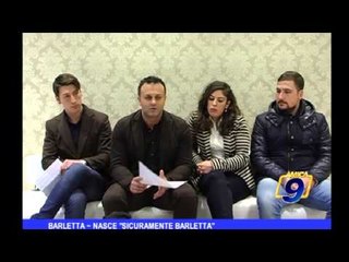 Barletta | "Nasce Sicuramente Barletta"