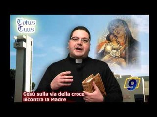 Gesù sulla via della croce incontra la Madre