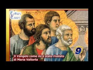 Il Vangelo come mi è stato rivelato di Maria Valtorta seconda parte