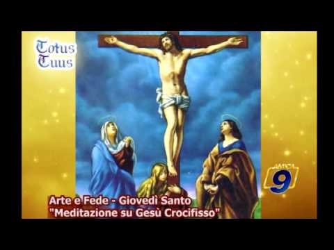 Arte e Fede, meditazione su Gesù Crocifisso