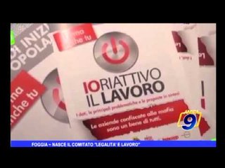 Foggia | Nasce il comitato "Legalità e lavoro"