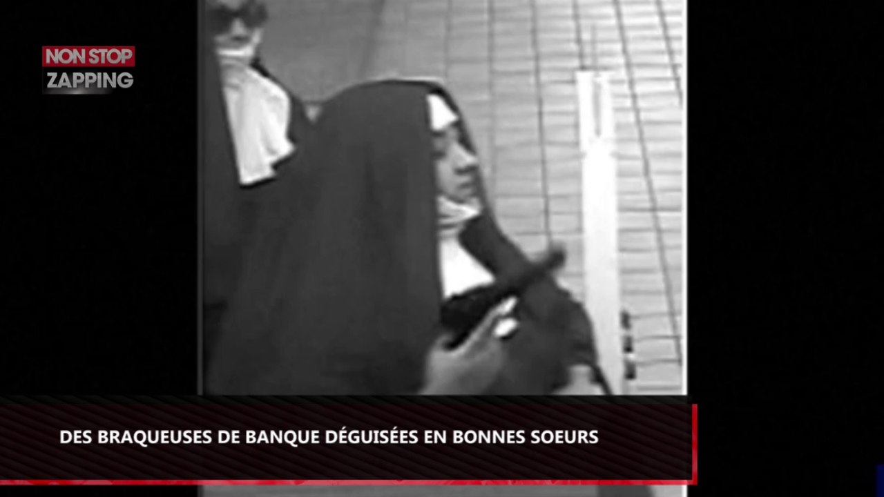 Elles braquent une banque déguisées en bonnes sœurs (vidéo)