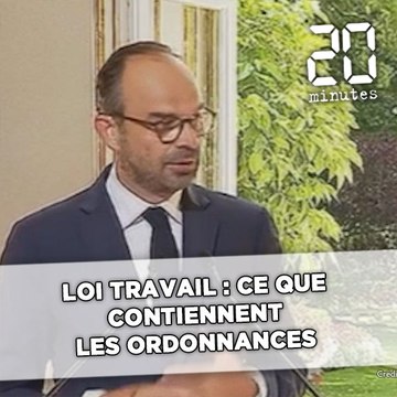 Loi Travail: Ce que contiennent les ordonnances