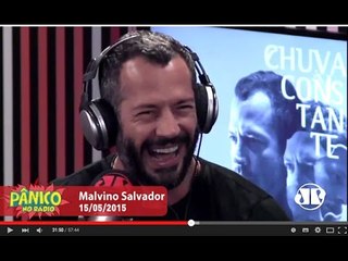 Malvino Salvador - Pânico - 15/05/15