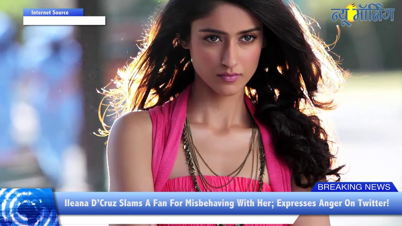 Ileana D'Cruz Posts Angry Tweet About Male Fan Who 'Misbehaved'