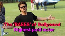 SRK is truly the 'RAEES' of Bollywood