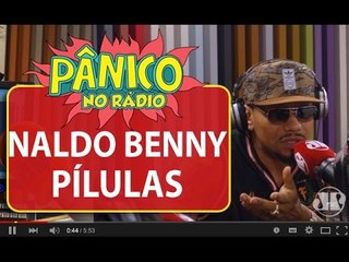 Naldo Benny fala da relação com seu filho Pablo e grava faixa com primogênito em disco | Pânico
