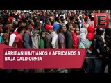 Más de 7 mil haitianos y africanos han llegado a Baja California