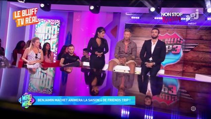 Friends Trip 4 : Benjamin Machet aux commandes de l'émission ! (Vidéo)