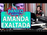Amanda se exalta e Emílio Surita discursa | Pânico
