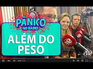 Além do Peso: especialistas falam sobre vilão do excesso de peso | Pânico