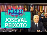 Joseval Peixoto - Pânico - 09/06/16