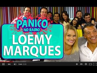 Loemy Marques - Pânico - 10/06/16