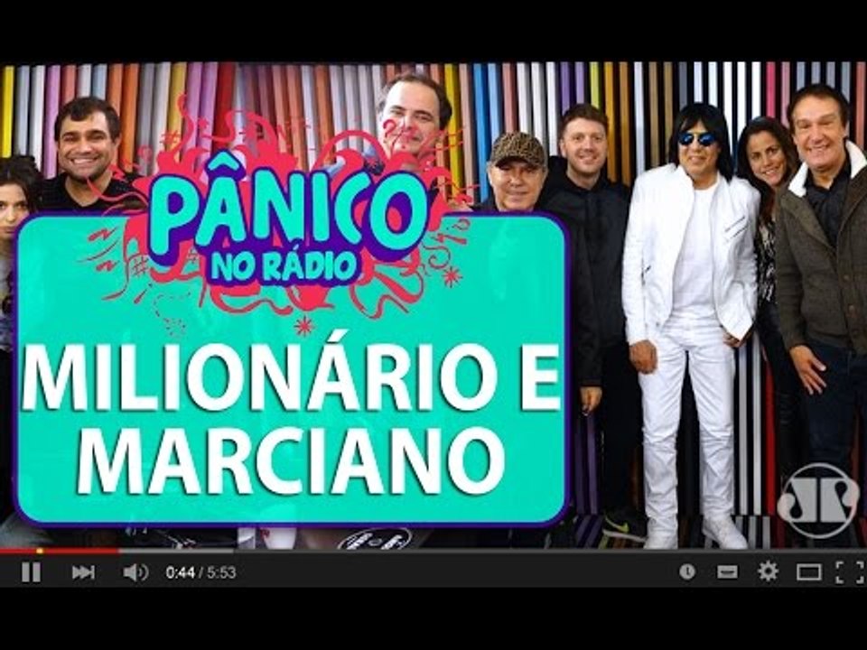 Milionário e Marciano - Pânico - 16/06/16