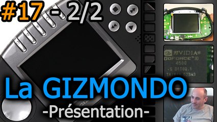 LA GIZMONDO - Présentation (Caractéristiques Techniques) - CultureJV n°17 (Partie 2)