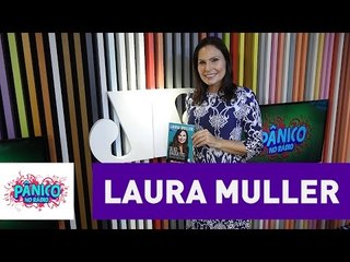 Laura Muller - Pânico -  28/10/16