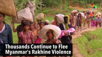 Thousands Continue to Flee Myanmar's Rakhine Violence
