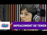 Um impeachment do Temer não vai prosperar, acredita Vera Magalhães | Pânico