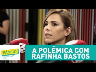 "Não queria ter vivido isso", diz Wanessa Camargo sobre polêmica com Rafinha Bastos | Pânico